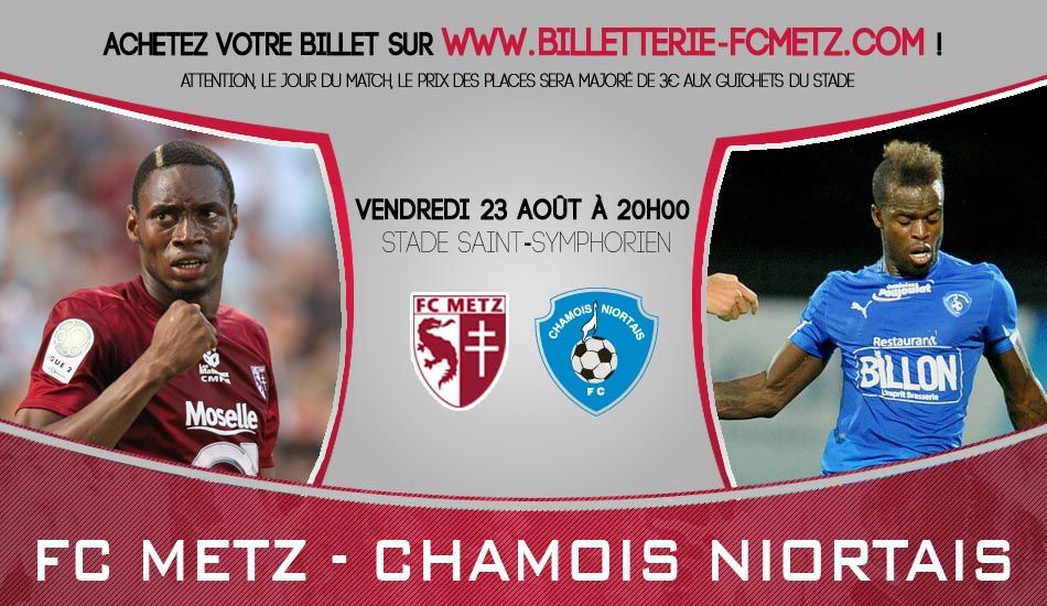 FC Metz – Chamois Niortais vendredi 23 août 2013