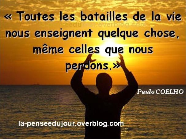 Les Batailles De La Vie Toute Une Lecon La Pensee Du Jour