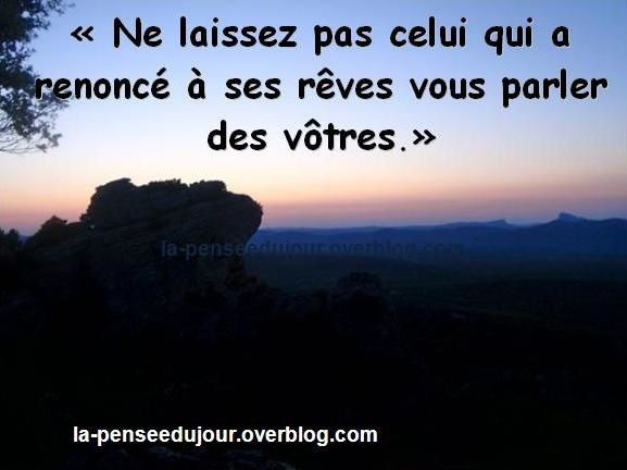 ob_4030b9_citation-renoncer-a-ses-reves-la-pensee-du-jour.JPG