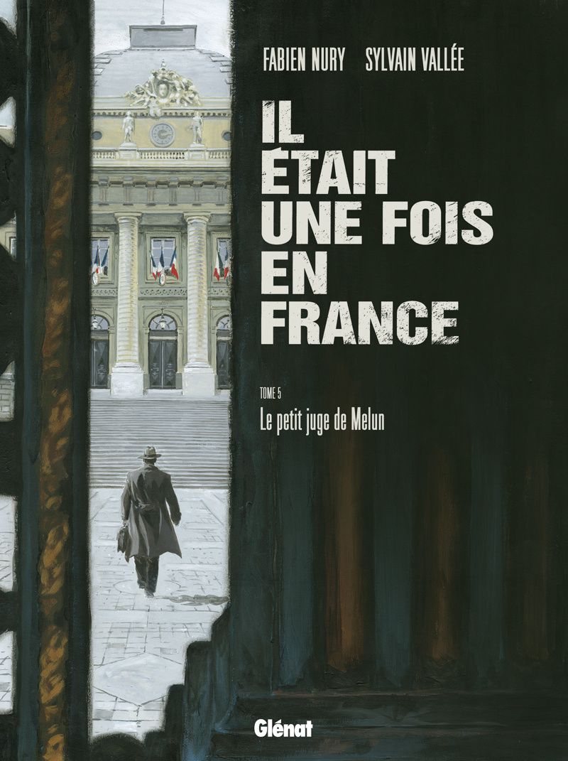 Il était Une Fois En France Bd Il était une fois en France, tome 5 : Le petit juge de Melun de Fabien