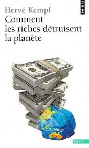  Comment les riches détruisent la planète