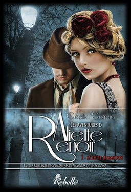 Les Aventures d'Aliette Renoir, tome 1 : La secte d'Abaddon - Cécilia Correia