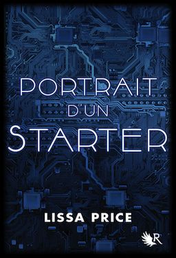 Starters, tome 0,5 : Portrait d'un Starter - Lissa Price