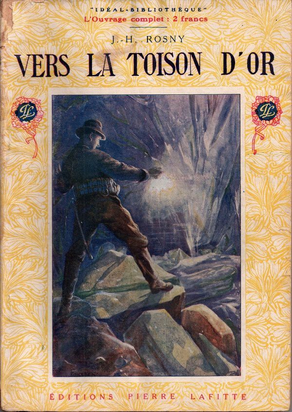 J.-H. Rosny "Vers la toison d'or" (Lafitte - 1911), illustrations de G. de Fonseca