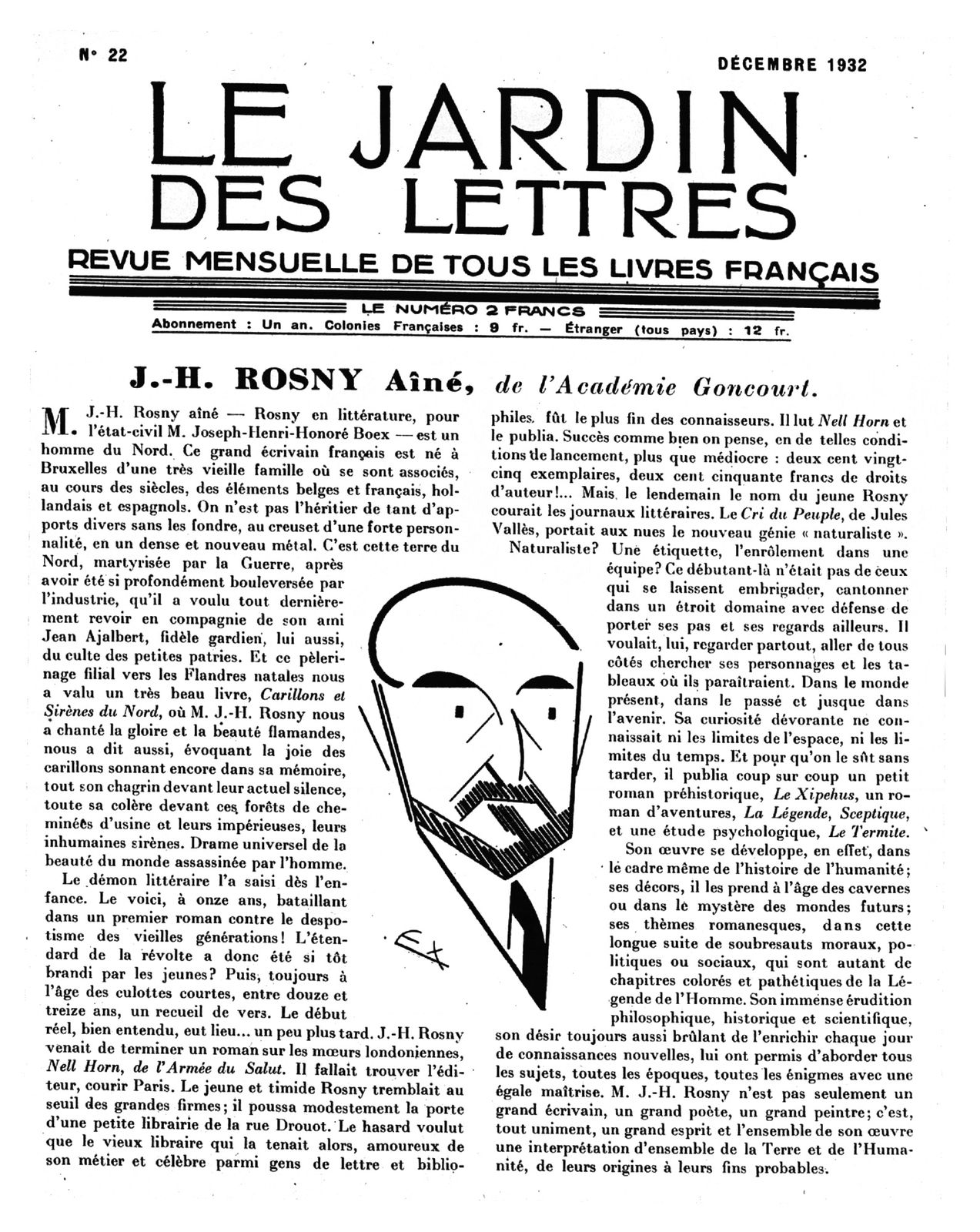 Armand Rio "J.-H. Rosny aîné, de l'Académie Goncourt" in Le Jardin des Lettres n°22 (décembre 1932)