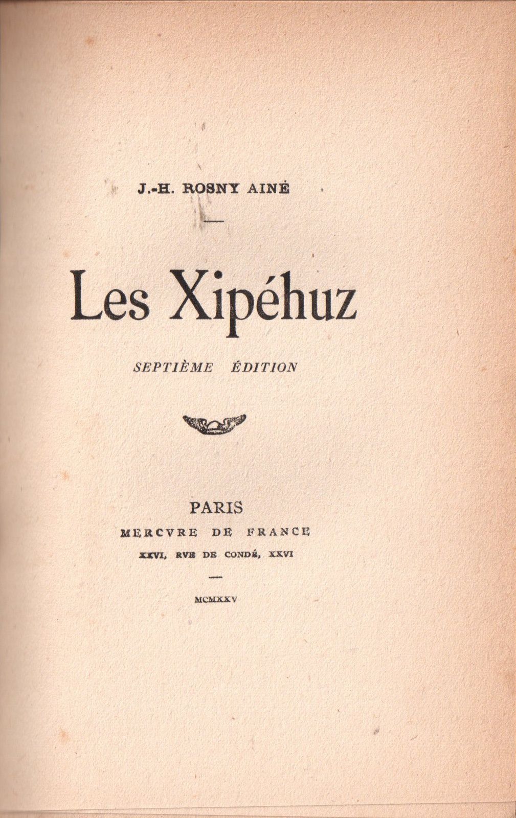J.-H. Rosny aîné "Les Xipéhuz" (Mercure de France - 1925)