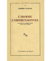 HERBERT MARCUSE - L'HOMME UNIDIMENSIONNEL