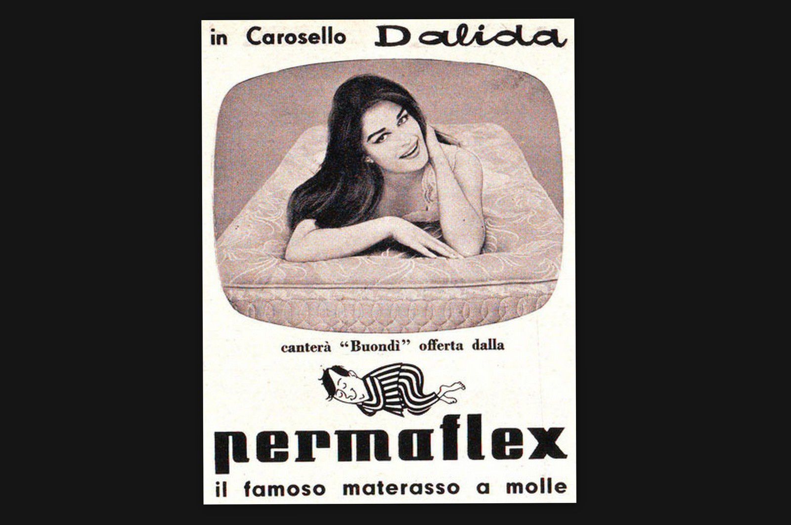 La publicité concernant le spot réalisé avec la chanson "Buondi", que Dalida chante en français sous le titre "Je pars".