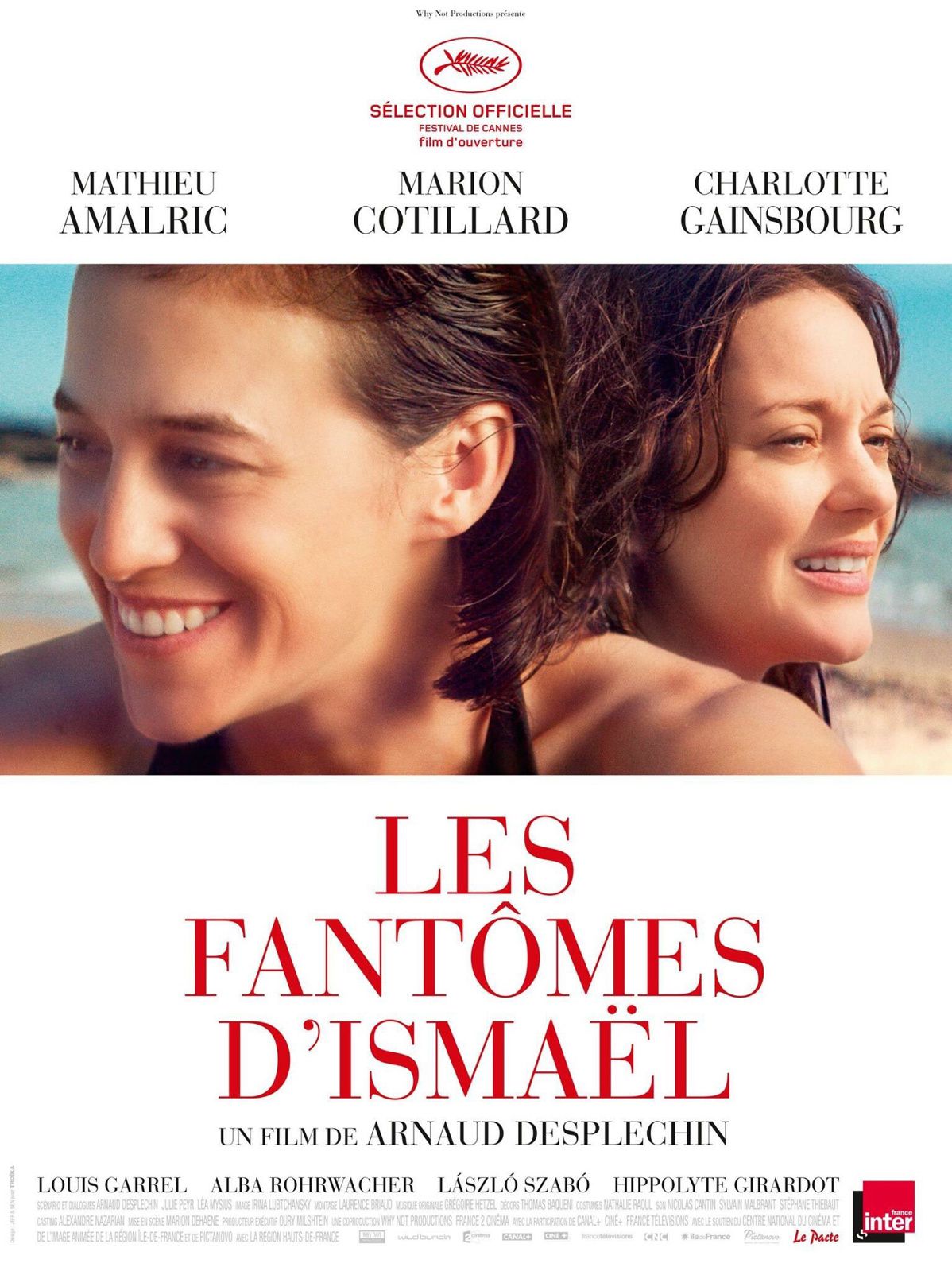 J-3 Cannes2017 Ouverture Les Fantômes d'Ismael d'Arnaud Desplechin 