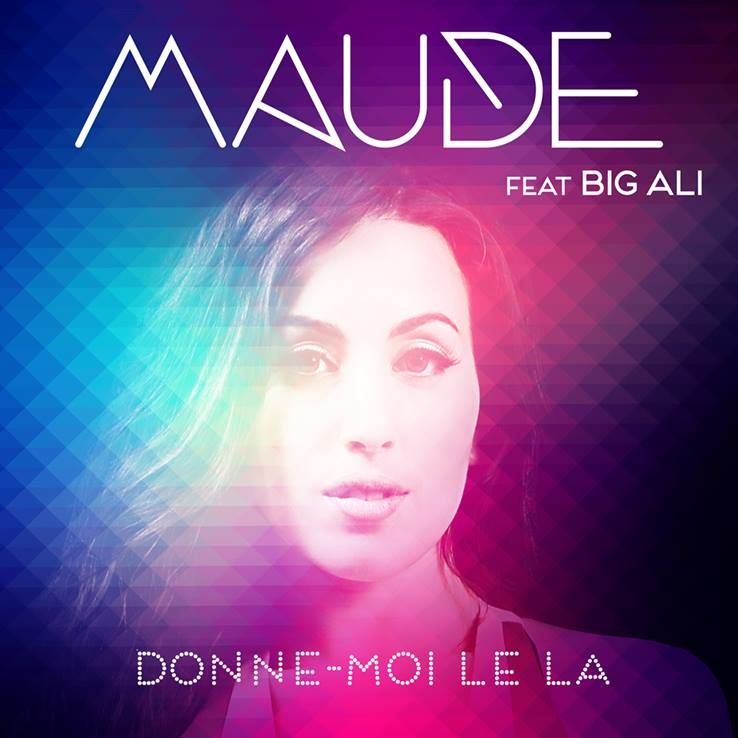 Maude Featuring Big Ali - Donne-Moi Le La Maude Featuring Big Ali - Donne-Moi Le La