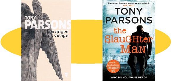 Tony Parsons : Les anges sans visage (Éd.de la Martinière, 2016)