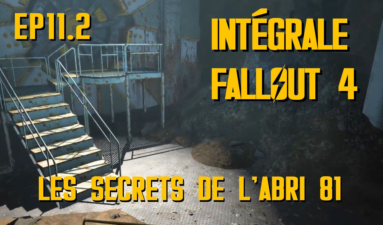 Intégrale FALLOUT 4 LES SCECRETS DE L