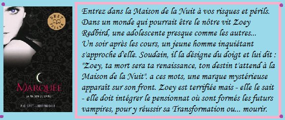 La maison de la nuit, tome 1 : Marquée de P.C. & Kristin Cast