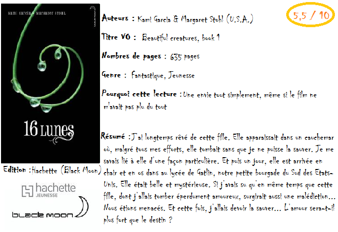 Chronique des enchanteurs, tome 1: 16 Lunes de Kami Garcia & Margaret Stohl