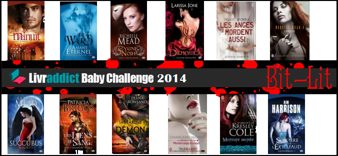 Livraddict : Baby's Challenges 2014 : Bit-Lit & Fantasy