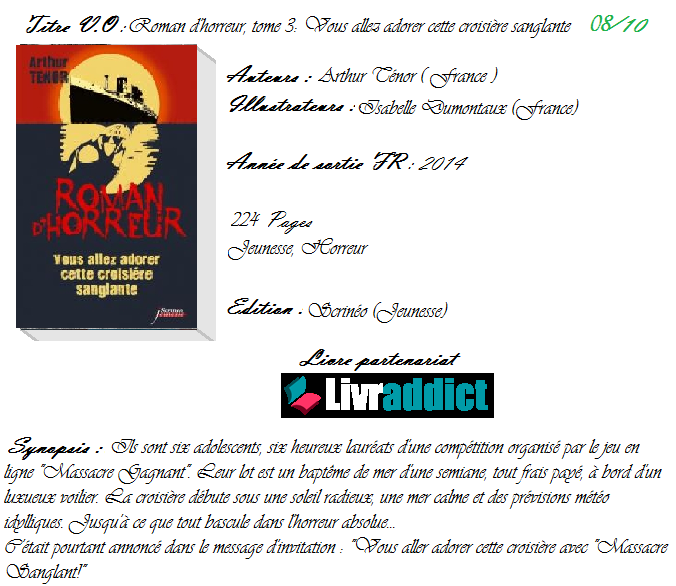 Roman d'horreur, tome 3 : Vous allez adorer cette croisière sanglante d' Arthur Ténor