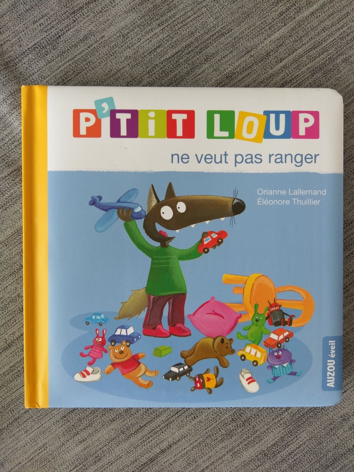 T En Fais Pas Mon Ptit Loup Paroles P'tit Loup ne veut pas ranger - Cap! ô Capes Doc