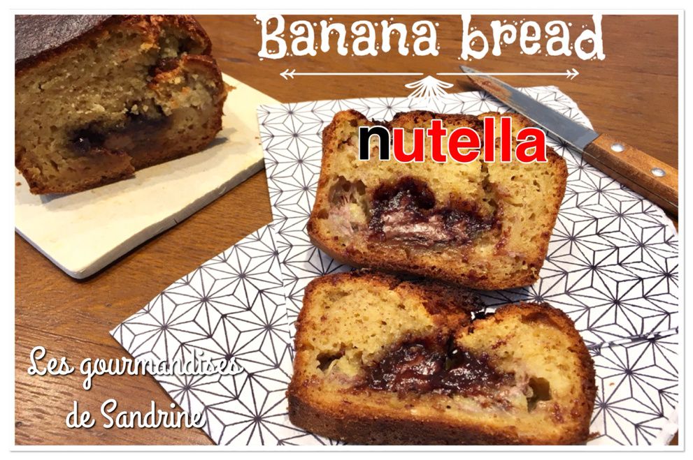 Banana bread cœur coulant au Nutella -