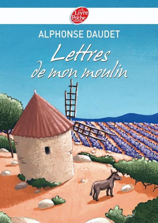 Les Lettres de mon moulin / Alphonse Daudet - Dans la Bulle de Manou