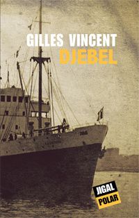 "Djebel" Gilles Vincent