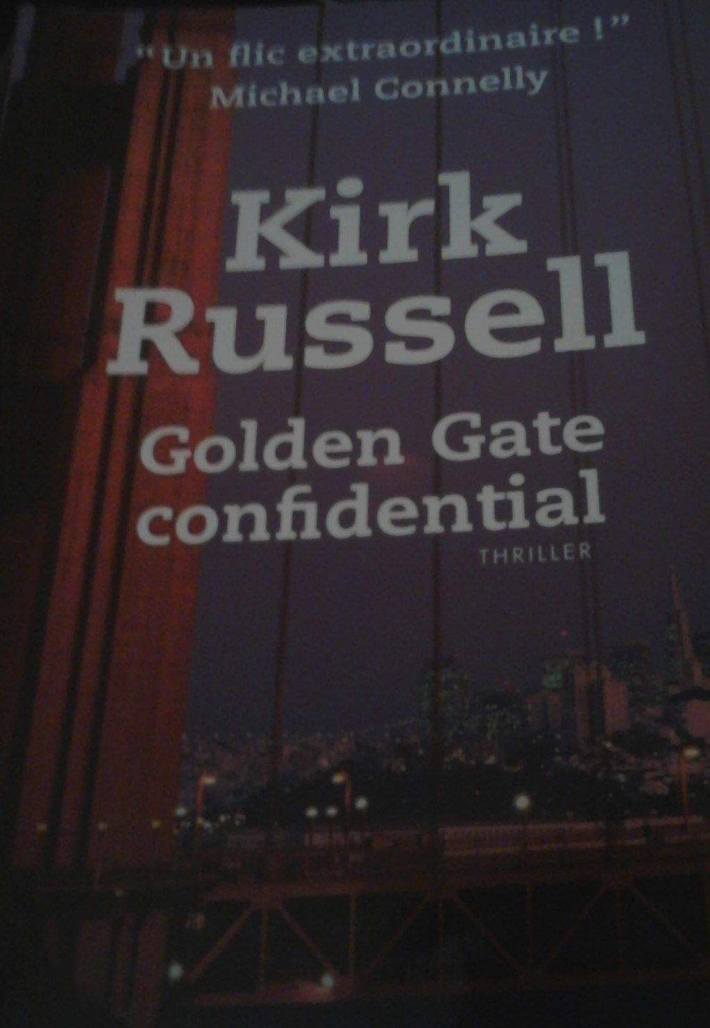 "Golden Gate Confidential" Kirk Russell