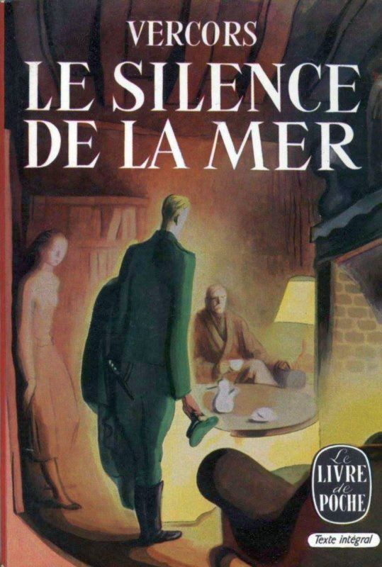 Le silence de la mer, Vercors.  Le Livre de Poche, réédition 1969 - couverture illustrée non créditée.