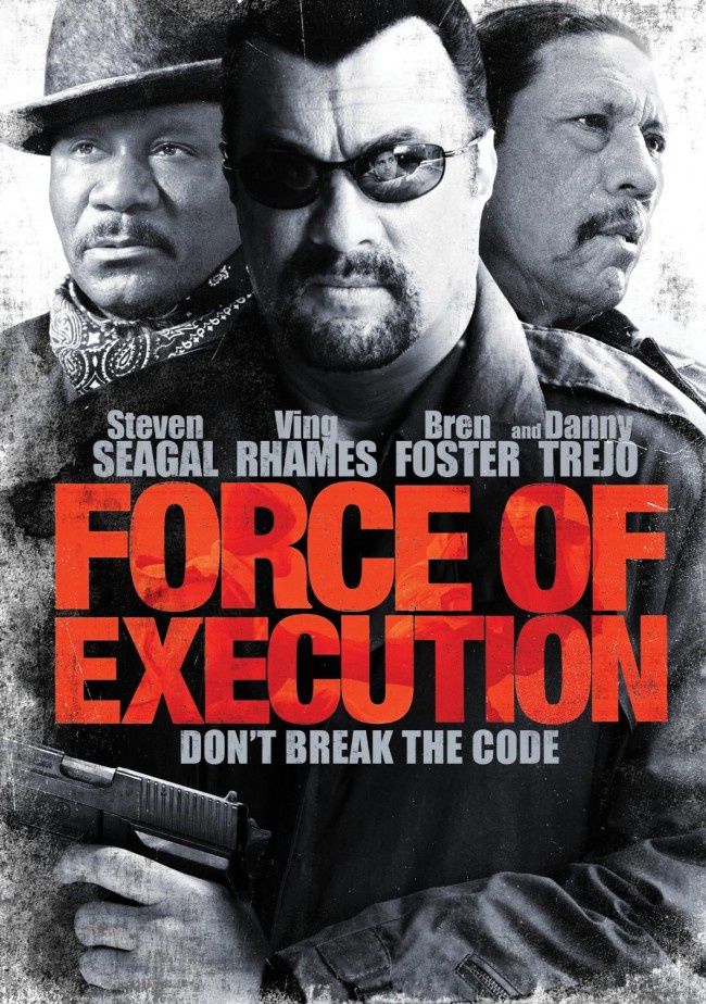 Force of Execution (BANDE ANNONCE VO 2013) avec Danny Trejo, Steven Seagal, Ving Rhames