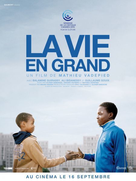 La vie en grand (BANDE ANNONCE) avec Balamine Guirassy, Ali Bidanessy, Guillaume Gouix - 16 09 2015