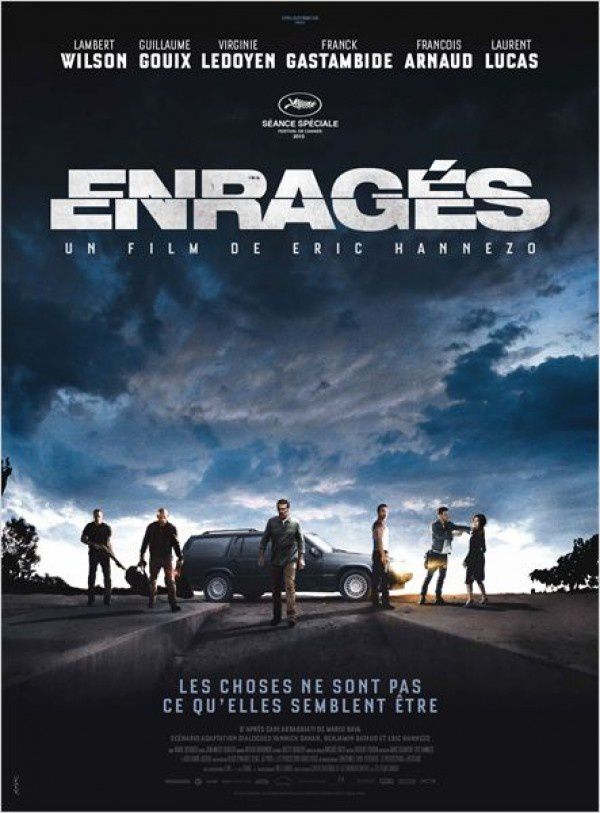 ENRAGES (BANDE ANNONCE 2015) avec Lambert Wilson, Guillaume Gouix, Virginie Ledoyen