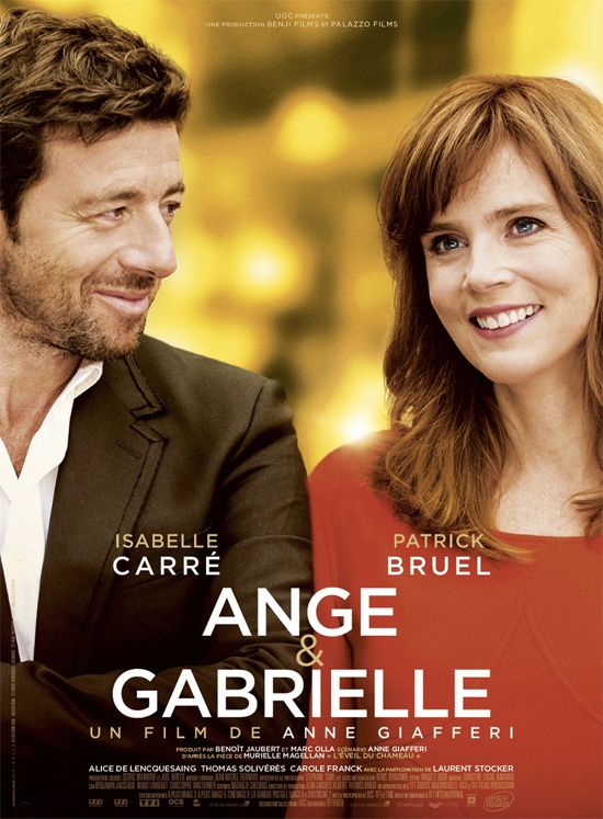 ANGE & GABRIELLE (BANDE ANNONCE 2015) avec Patrick Bruel, Isabelle Carré, Laurent Stocker