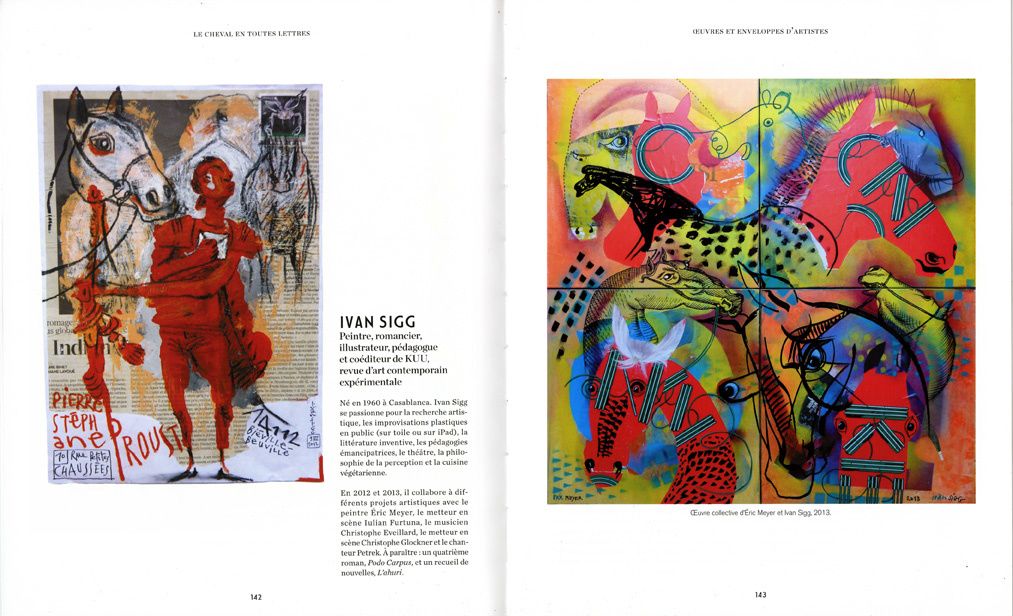 À gauche l'un de mes courriers peints, à droite l'une des deux oeuvres réalisés à quatre mains avec le peintre Eric Meyer