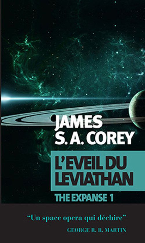 L'Éveil du Léviathan - James S. A. COREY (Leviathan Wakes, 2011), traduction de Thierry ARSON, Actes Sud collection Exofictions, 2014, 640 pages