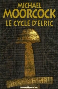 Le Cycle D Elric Michael Moorcock La Bibliotheque De Philemont