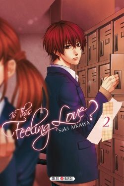 Critique de &quot;Is this feeling love ?&quot; un manga de Saki Aikawa