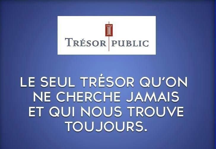 Trésor Public : le seul trésor qu'on ne cherche jamais...