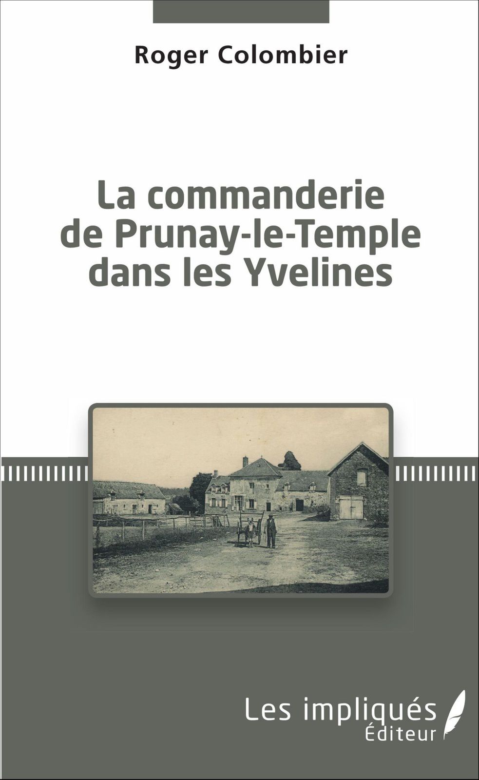 La commanderie de Prunay-le-Temple dans les Yvelines