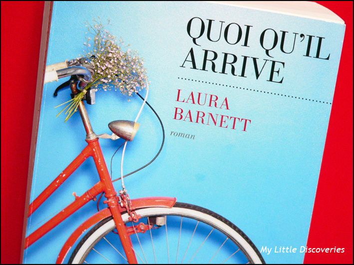 Quoi Qu Il Arrive En Anglais Prix Relay 2016 : "Quoi qu'il arrive", de Laura Barnett - My Little