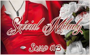Swap Milady (3ème édition)