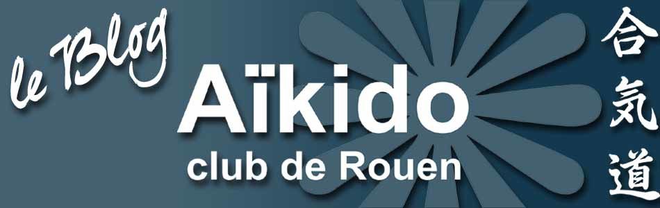 Le blog de l'Aïkido Club de Rouen
