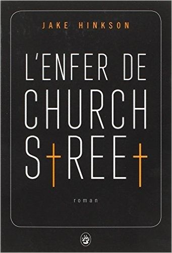 L'enfer de Church Street - Jake Hinkson