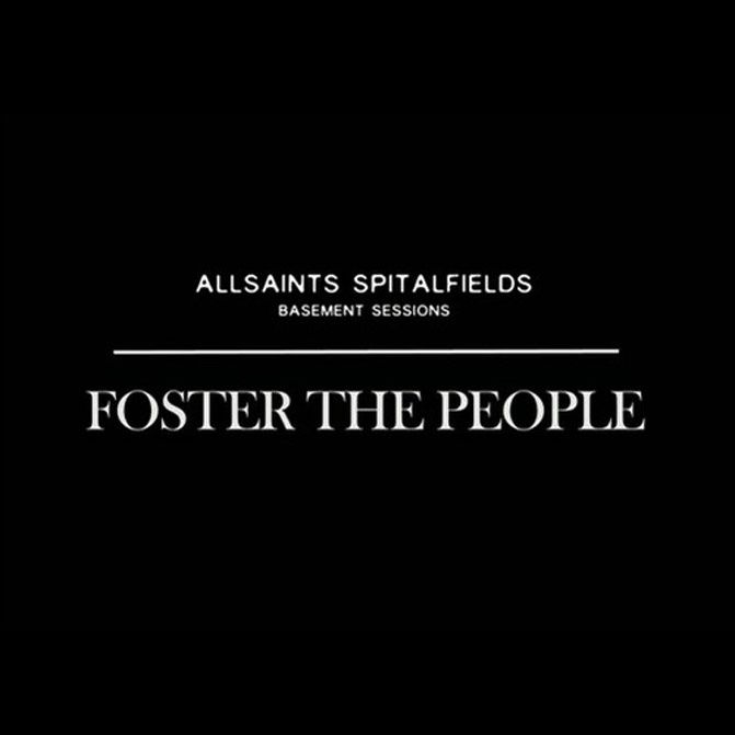 All Saints Fashion, Foster the People