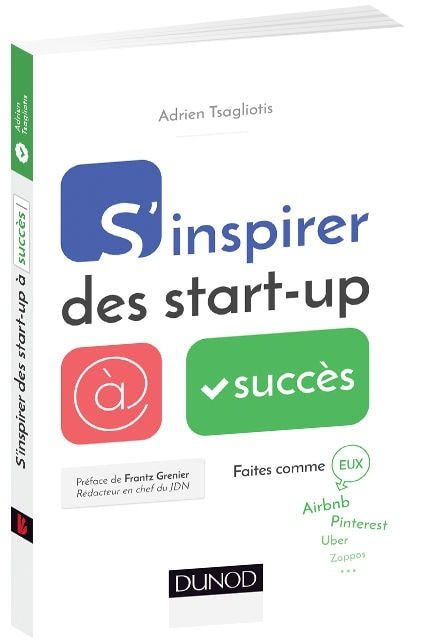 S'inspirer des start-up à succès - Adrien Tsagliotis