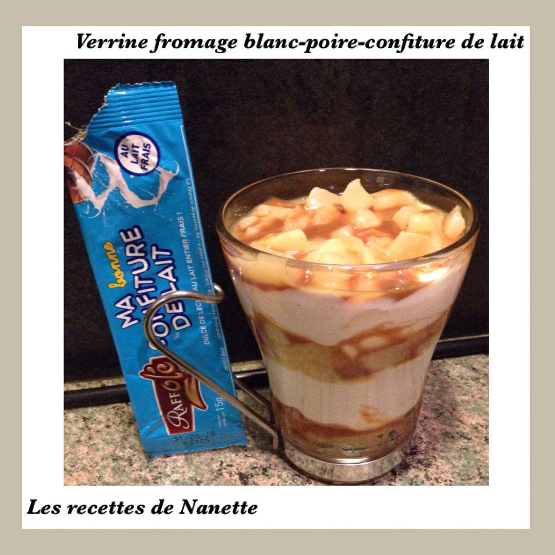 Verrine de fromage blanc aux poires et confiture de lait - Les recettes