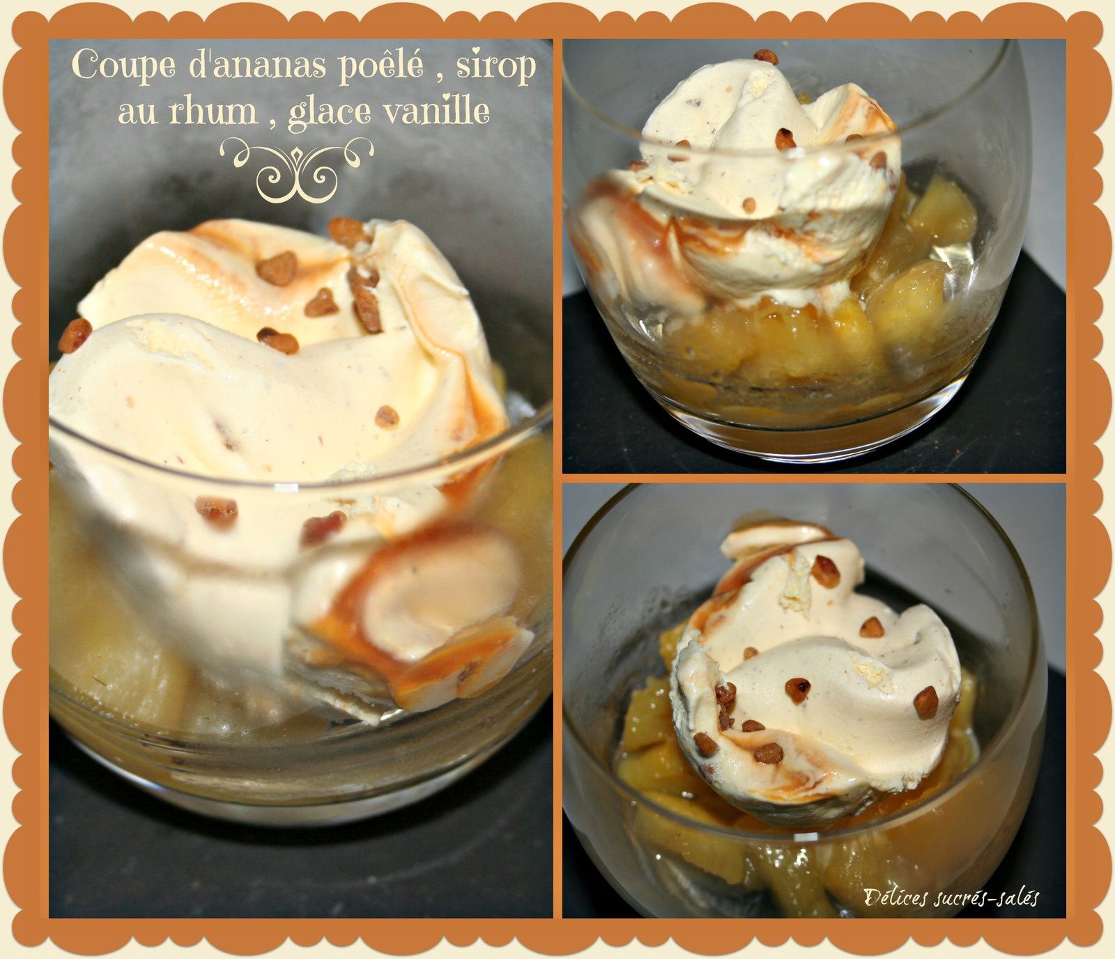 Coupe d'ananas poêlé , sirop au rhum , glace vanille -  delices-sucres-sales.over-blog.com