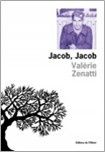 ZENATTI Valérie - Jacob, Jacob