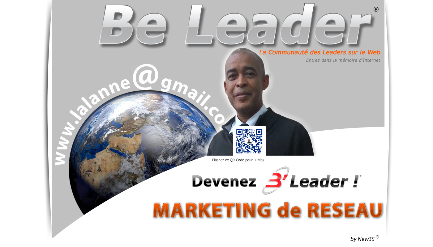 Un Leader de l'espace de vie REEL peut-il devenir un B'Leader dans l'espace DIGITAL ? Devenir un B'leader des Caraibes ? de la Martinique ? de la Guadeloupe ? des DOM ? Assurément !