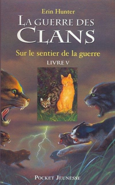 La Guerre Des Clans Site Officiel 1 - La Guerre des Clans (Warrior Cats ou Warriors) de Erin Hunter - La