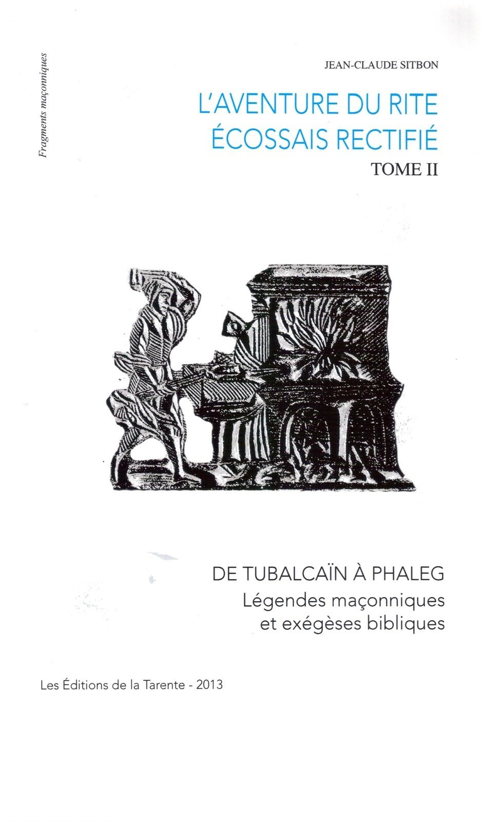 L'aventure du Rite Écossais Rectifié - Jean-Claude SITBON