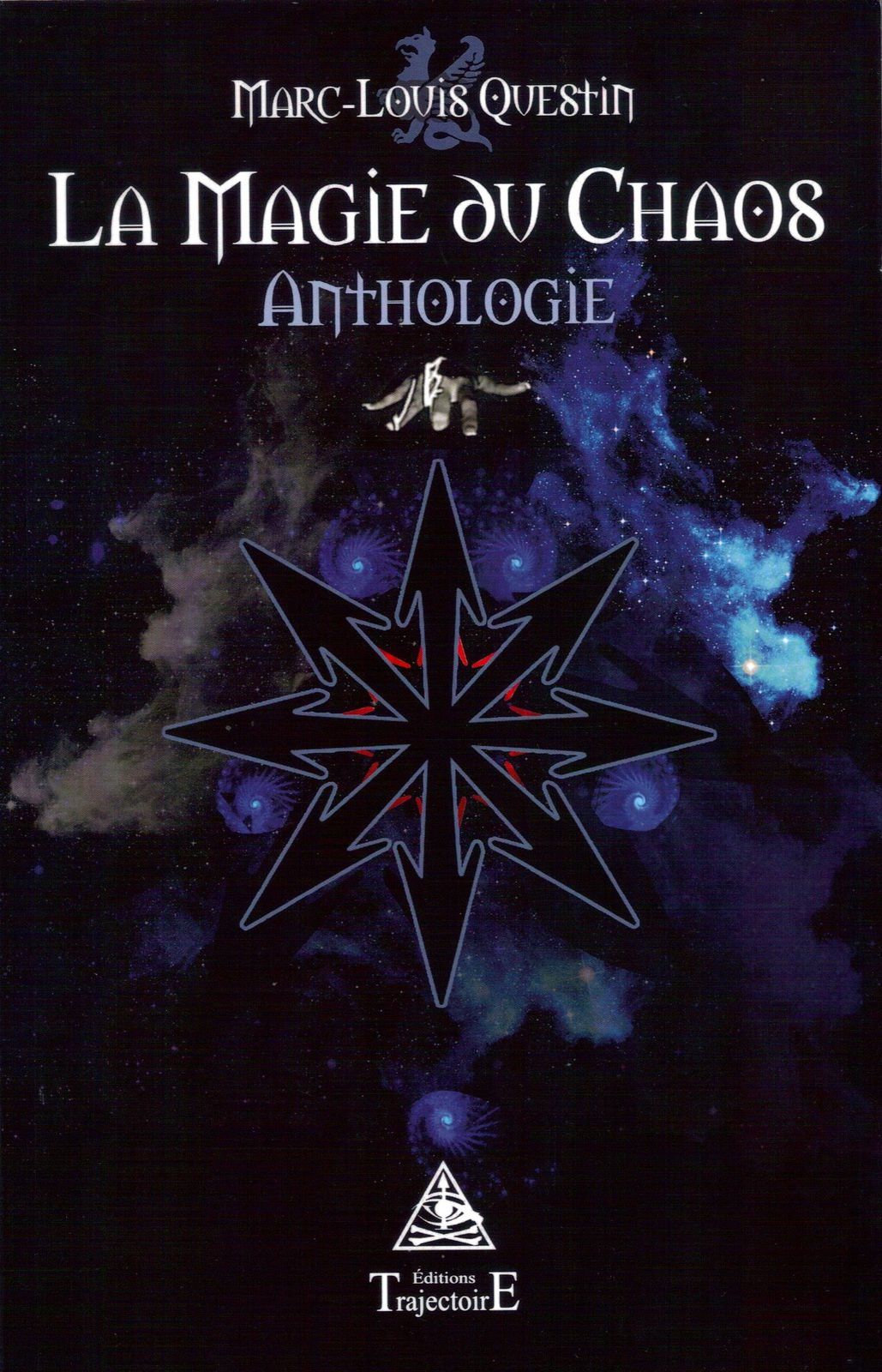 La Magie du Chaos - Anthologie, par Marc-Louis Questin
