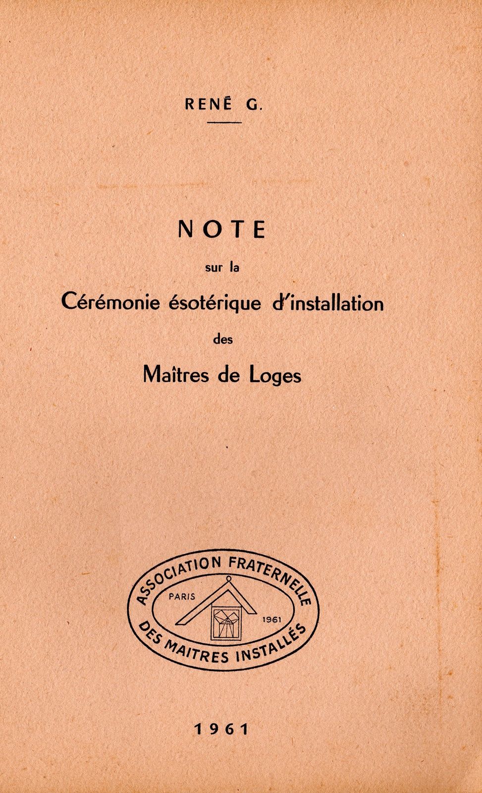 Note sur la cérémonie ésotérique des Maîtres de Loges, René G